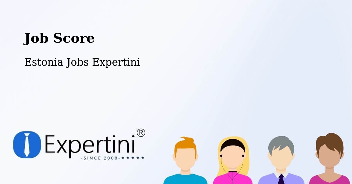 Job Score & Job Description Score Tool – Pärnu - Estonia Jobs Expertini