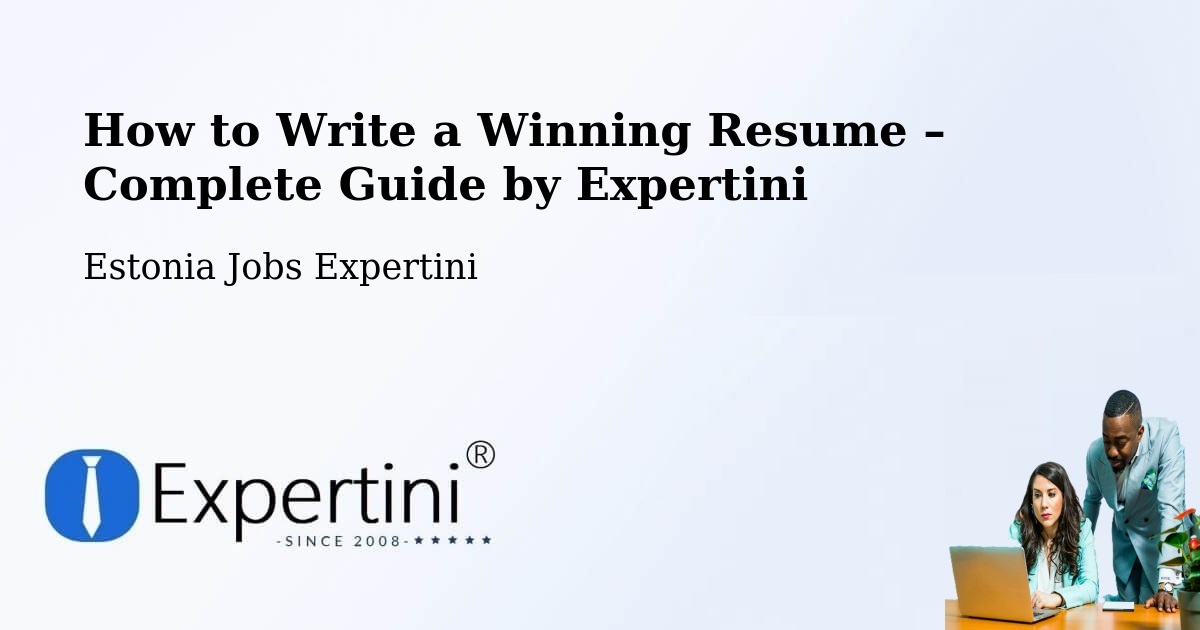Resume Writing Guide for Job Seekers – Pärnu - Pärnu, Estonia Jobs Expertini